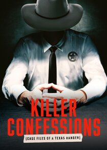 Killer Confessions: Case Files of a Texas Ranger poster