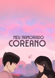 Meu Namorado Coreano poster