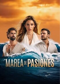 Marea de Pasiones poster