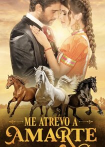 Me Atrevo a Amarte poster
