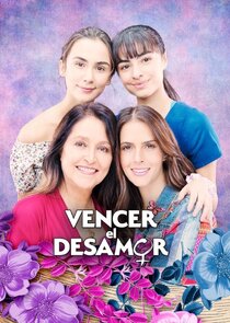 Vencer el Desamor poster