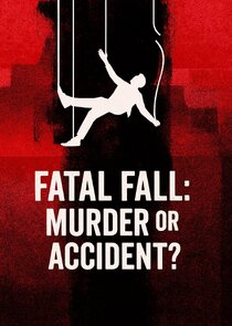 Fatal Fall: Murder or Accident poster