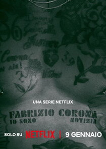 Fabrizio Corona: Io sono notizia poster