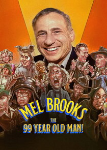 Mel Brooks: The 99 Year Old Man! poster