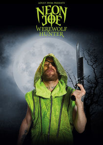 Neon Joe, Werewolf Hunter poster