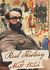 Real History with Matt Walsh poster