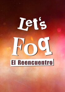 Let's FoQ: El reencuentro poster