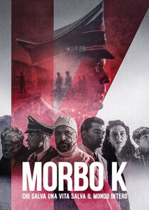 Morbo K - Chi salva una vita salva il mondo intero poster