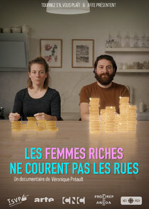Les femmes riches ne courent pas les rues poster