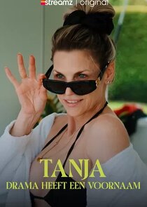 Tanja: drama heeft een voornaam poster