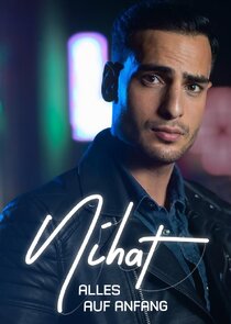 Nihat – Alles auf Anfang poster