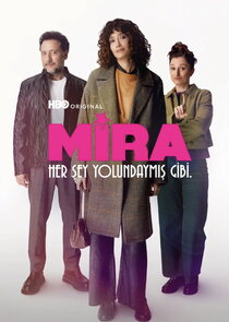 Mira: Her Şey Yolundaymış Gibi poster