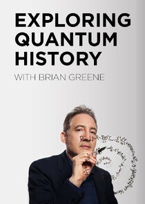 Exploring Quantum History with Brian Greene poster