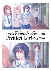 I Made Friends with the Second Prettiest Girl in My Class poster