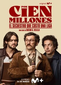 Por cien millones poster
