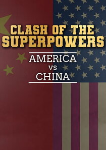 Clash of the Superpowers: America vs China poster