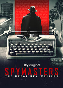 Spymasters: The Great Spy Writers poster