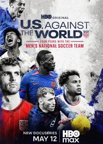 U.S. Againt the World: Four Years with the Men's National Soccer Team poster
