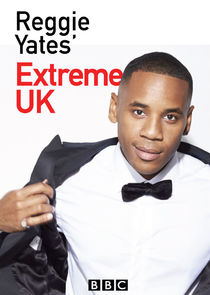 Reggie Yates' Extreme UK poster