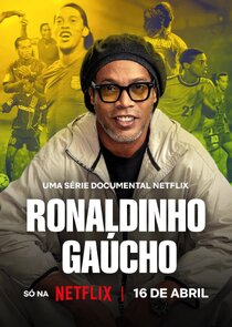 Ronaldinho Gaúcho poster
