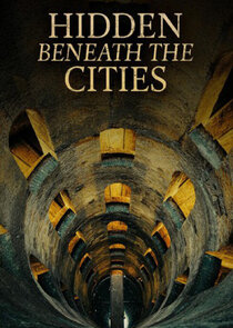 Hidden Beneath the Cities poster