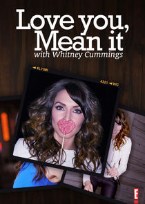 Love You, Mean It with Whitney Cummings poster