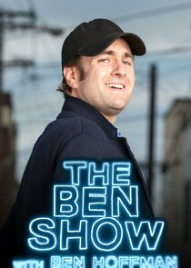 The Ben Show with Ben Hoffman poster