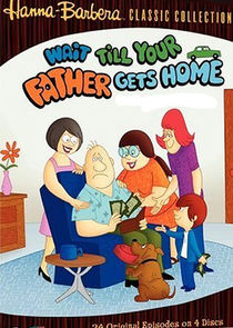 Wait Till Your Father Gets Home poster