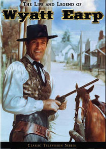 The Life and Legend of Wyatt Earp poster