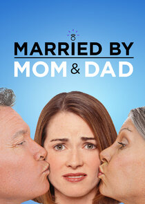 Married by Mom & Dad poster