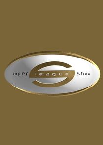 The Super League Show poster
